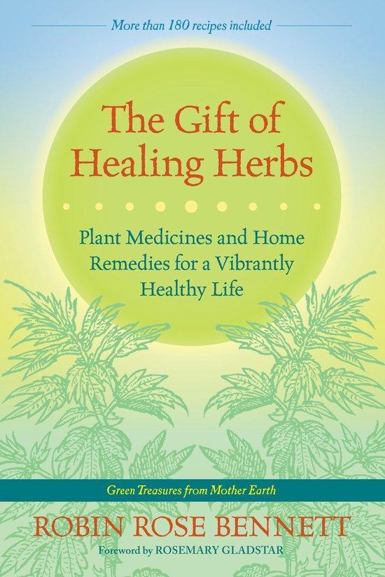 9781583947623 The Gift of Healing Herbs Robin Rose Bennett, Boeken, Gezondheid, Dieet en Voeding, Nieuw, Verzenden