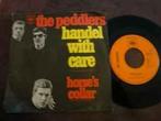 vinyl single 7 inch - The Peddlers - Handel With Care, Verzenden, Zo goed als nieuw