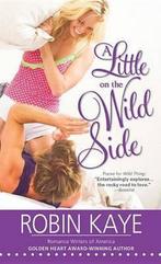 A Little on the Wild Side 9781492608561 Robin Kaye, Verzenden, Gelezen, Robin Kaye