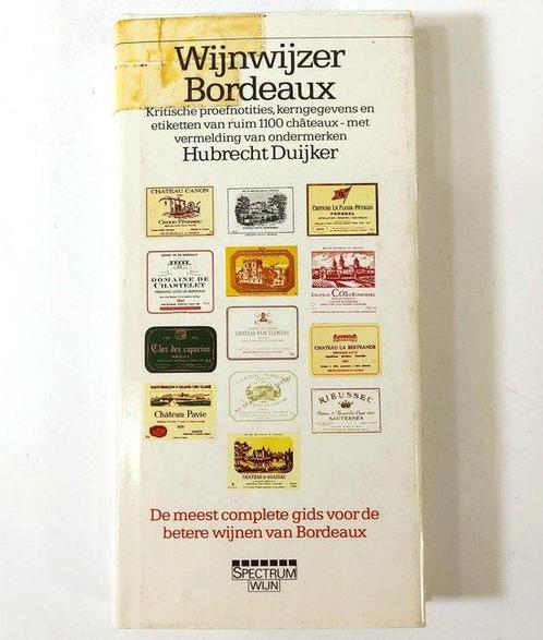 Wijnwijzer bordeaux 9789027477897 Hubrecht Duijker, Boeken, Kookboeken, Gelezen, Verzenden