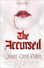 The Accursed 9780007494200 Joyce Carol Oates, Boeken, Verzenden, Gelezen, Joyce Carol Oates