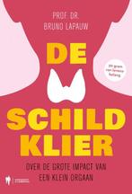 De schildklier 9789072201294 Bruno Lapauw, Boeken, Gezondheid, Dieet en Voeding, Verzenden, Gelezen, Bruno Lapauw