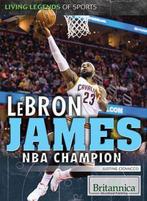 Lebron James 9781680481044 Justine Ciovacco, Verzenden, Zo goed als nieuw, Justine Ciovacco