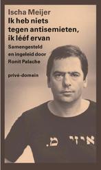 Ik heb niets tegen antisemieten, ik lééf ervan /, Boeken, Literatuur, Verzenden, Gelezen, Ischa Meijer