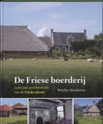 De friese boerderij 9789033008306 Wiebe Hoekstra, Verzenden, Zo goed als nieuw, Wiebe Hoekstra