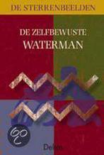 De zelfbewuste Waterman / Sterrenbeelden / 23 9789024380794, Boeken, Verzenden, Gelezen
