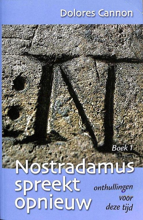 Nostradamus spreekt opnieuw - Dolores Cannon - 9789080736849, Boeken, Esoterie en Spiritualiteit, Verzenden