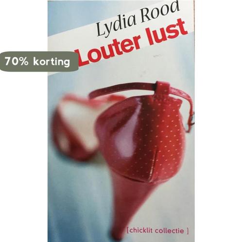 Louter lust 9789085641902 Lydia Rood, Boeken, Overige Boeken, Gelezen, Verzenden