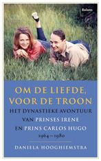 Om de liefde, voor de troon, Boeken, Ophalen of Verzenden, Nieuw