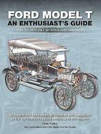Ford Model T – An Enthusiast’s Guide, T-Ford, T Ford, Boeken, Auto's | Boeken, Chas Parker, Nieuw, Algemeen, Verzenden