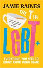 9781785044298 The T in LGBT Jamie Raines, Verzenden, Nieuw, Jamie Raines