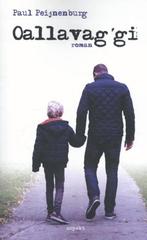 Oallavaggi 9789461536907 Paul Peijnenburg, Boeken, Verzenden, Gelezen, Paul Peijnenburg