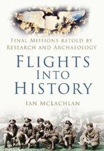 Flights Into History | 9780752456393 | MCLACHLAN,  Ian, Zo goed als nieuw, MCLACHLAN,  Ian