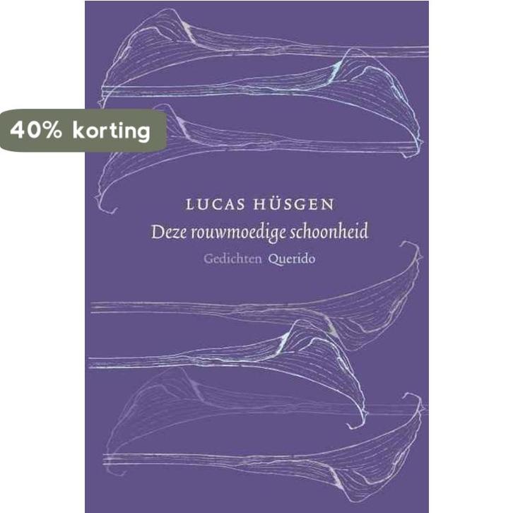 Deze Rouwmoedige Schoonheid 9789021467221 L. Husgen, Boeken, Gedichten en Poëzie, Zo goed als nieuw, Verzenden
