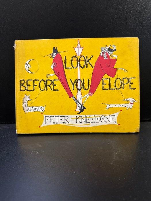 Peter Kneebone - Look Before You Elope - 1952, Antiek en Kunst, Antiek | Boeken en Bijbels