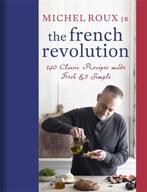 9781409169246 The French Revolution | Tweedehands, Verzenden, Zo goed als nieuw, Michel Roux Jr.