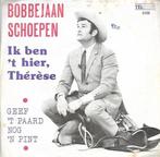 vinyl single 7 inch - Bobbejaan Schoepen - Ik Ben T Hier..., Cd's en Dvd's, Verzenden, Zo goed als nieuw