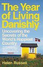 Year Of Living Danishly 9781785780233 Helen Russell, Gelezen, Helen Russell, Verzenden