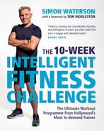The 10-Week Intelligent Fitness Challenge (with a foreword, Verzenden, Zo goed als nieuw, Simon Waterson