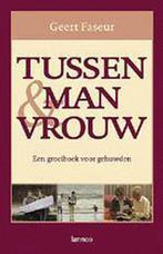 Tussen Man En Vrouw 9789020941517 Geert Faseur, Gelezen, Geert Faseur, Verzenden