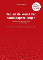 9789083344768 Tao en de kunst van familieopstellingen, Boeken, Verzenden, Nieuw, Elmer Hendrix