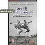 Ook Wij Waren Winnaars 9789044504736, Boeken, Verzenden, Gelezen