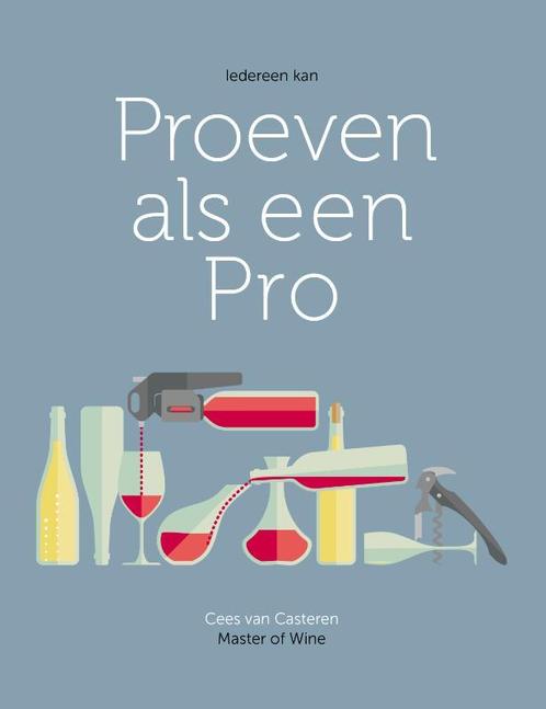 Proeven als een pro 9789083097602 Cees van Casteren, Boeken, Kookboeken, Gelezen, Verzenden