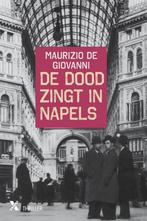 De dood zingt in Napels 9789401608060 Maurizio De Giovanni, Verzenden, Gelezen, Maurizio De Giovanni