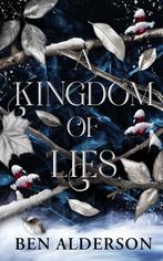 A Kingdom of Lies 9781915998699 Ben Alderson, Boeken, Verzenden, Zo goed als nieuw, Ben Alderson
