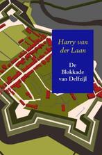 9789402111910 De Blokkade van Delfzijl Harry van der Laan, Boeken, Verzenden, Nieuw, Harry van der Laan