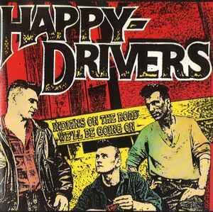 cd - Happy Drivers - Indians On The Road - Well Be Going On, Cd's en Dvd's, Cd's | Overige Cd's, Zo goed als nieuw, Verzenden