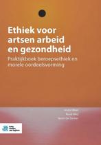 9789036829571 Ethiek voor artsen arbeid en gezondheid, Boeken, Studieboeken en Cursussen, Verzenden, Zo goed als nieuw, Andre Weel