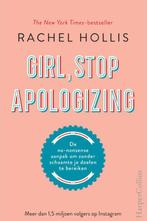 Girl, stop apologizing 9789402704747 Rachel Hollis, Boeken, Verzenden, Zo goed als nieuw, Rachel Hollis