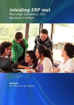 Inleiding ERP met Microsoft Dynamics 365, 9789492141187, Verzenden, Zo goed als nieuw, Studieboeken