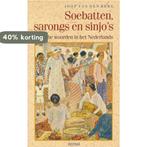 SOEBATTEN SARONGS EN SINJOS (4E DR 9789062915590 Berg, Verzenden, Zo goed als nieuw, Berg