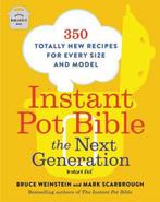 9780316541091 Instant Pot Bible The Next Generation 350 T..., Bruce Weinstein, Zo goed als nieuw, Verzenden