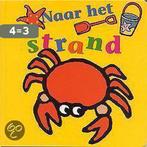 Naar het strand / Kleurige kijkboeken 9789020691108, Boeken, Kinderboeken | Baby's en Peuters, Verzenden, Gelezen