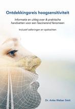 9789089549945 Ontdekkingsreis hoogsensitiviteit, Verzenden, Zo goed als nieuw, Anke Weber Smit
