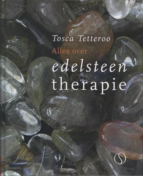 Alles over edelsteentherapie 9789077228821 Tosca Tetteroo, Boeken, Esoterie en Spiritualiteit, Zo goed als nieuw, Verzenden