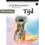 Tijd / Slow Management / 7 9789077387894, Verzenden, Zo goed als nieuw