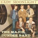 The Major Dundee Band - Lady Moonlight, Gebruikt, Ophalen of Verzenden