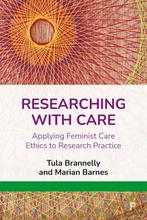 9781447359777 Researching with Care Tula Brannelly, Boeken, Verzenden, Nieuw, Tula Brannelly