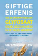 Giftige erfenis 9789492665652 Stephanie Seneff, Verzenden, Gelezen, Stephanie Seneff