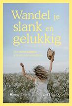 Wandel je slank en gelukkig 9789463934237 Lies Helsloot, Verzenden, Zo goed als nieuw, Lies Helsloot