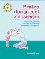 Praten doe je met zn tweeën 9789088509568 Elaine Weitzman, Boeken, Zwangerschap en Opvoeding, Verzenden, Gelezen, Elaine Weitzman