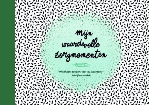 Mijn waardevolle zorgmomenten 9789058819307, Boeken, Wetenschap, Zo goed als nieuw, Verzenden