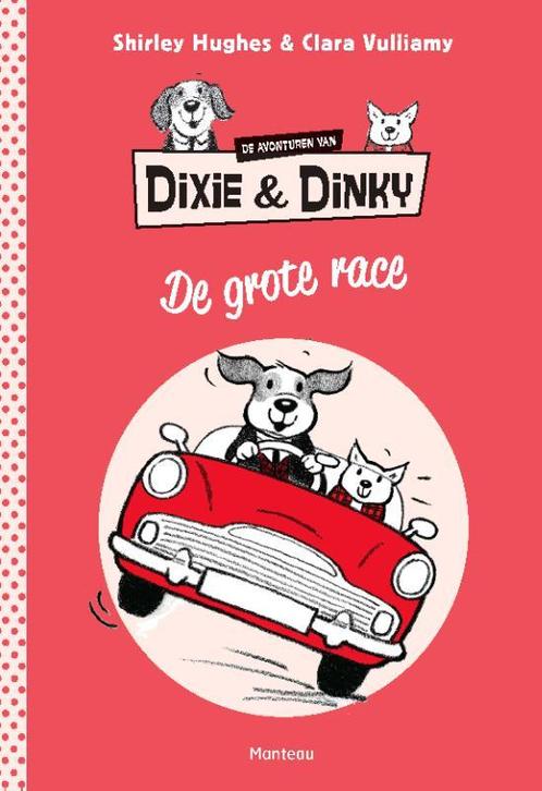 De grote race / De avonturen van Dixie & Dinky 9789022328873, Boeken, Kinderboeken | Jeugd | onder 10 jaar, Gelezen, Verzenden
