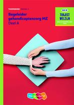 Traject Welzijn  - Begeleider gehandicaptenzorg MZ A, Gelezen, ThiemeMeulenhof bv, Verzenden
