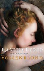 Vossenblond 9789021440156 Rascha Peper, Boeken, Verzenden, Gelezen, Rascha Peper