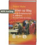 Samen Op Weg Naar De Protestantse Kerk I 9789023908456, Boeken, Verzenden, Zo goed als nieuw, Barend Wallet